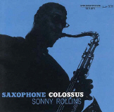 Sonny Rollins: Saxophone Colossus